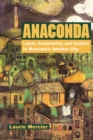 Anaconda : Labor, Community, and Culture in Montana's Smelter City - Book