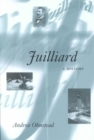 Juilliard : A HISTORY - Book
