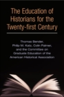 The Education of Historians for Twenty-first Century - Book