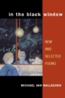 In the Black Window : NEW AND SELECTED POEMS - Book