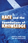 Race and the Foundations of Knowledge : Cultural Amnesia in the Academy - Book