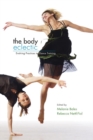 The Body Eclectic : Evolving Practices in Dance Training - Book