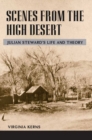 Scenes from the High Desert : JULIAN STEWARD'S LIFE AND THEORY - Book