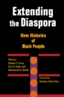 Extending the Diaspora : New Histories of Black People - Book