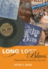 Long Lost Blues : Popular Blues in America, 1850-1920 - Book