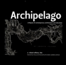 Archipelago : Islands of Living and Learning Architecture - Book