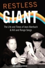 Restless Giant : The Life and Times of Jean Aberbach and Hill and Range Songs - Book