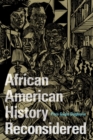 African American History Reconsidered - Book