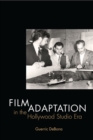Film Adaptation in the Hollywood Studio Era - Book