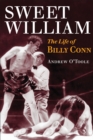Sweet William : The Life of Billy Conn - Book