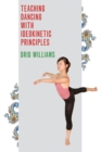 Teaching Dancing with Ideokinetic Principles - Book