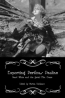 Exporting Perilous Pauline : Pearl White and Serial Film Craze - Book