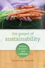 The Gospel of Sustainability : Media, Market and LOHAS - Book