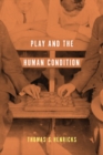 Play and the Human Condition - Book