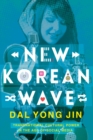 New Korean Wave : Transnational Cultural Power in the Age of Social Media - Book