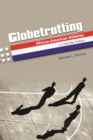 Globetrotting : African American Athletes and Cold War Politics - Book