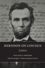 Herndon on Lincoln : Letters - Book
