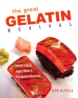The Great Gelatin Revival : Savory Aspics, Jiggly Shots, and Outrageous Desserts - Book