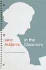 Jane Addams in the Classroom - eBook