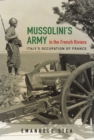 Mussolini's Army in the French Riviera : Italy's Occupation of France - eBook
