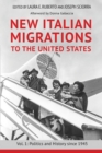New Italian Migrations to the United States : Vol. 1: Politics and History since 1945 - Ruberto Laura E Ruberto