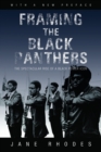 Framing the Black Panthers : The Spectacular Rise of a Black Power Icon - eBook