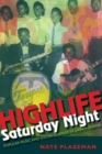Highlife Saturday Night : Popular Music and Social Change in Urban Ghana - Book