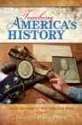 Touching America's History : From the Pequot War through WWII - Book