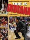 This Is INDIANA : Tom Crean, the Team, and the Exciting Comeback of Hoosier Basketball - Book