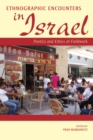 Ethnographic Encounters in Israel : Poetics and Ethics of Fieldwork - Book