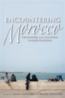 Encountering Morocco : Fieldwork and Cultural Understanding - Book