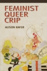 Feminist, Queer, Crip - Book