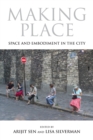 Making Place : Space and Embodiment in the City - Book