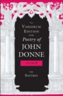 The Variorum Edition of the Poetry of John Donne, Volume 3 : The Satyres - Book