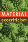 Material Ecocriticism - Book