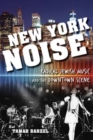 New York Noise : Radical Jewish Music and the Downtown Scene - Book