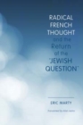 Radical French Thought and the Return of the "Jewish Question" - Book