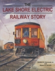 The Lake Shore Electric Railway Story - Book
