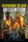 Deciphering the New Antisemitism - Book