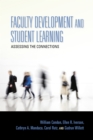 Faculty Development and Student Learning : Assessing the Connections - Book