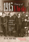 1915 Diary of S. An-sky : A Russian Jewish Writer at the Eastern Front - eBook