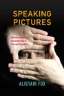 Speaking Pictures : Neuropsychoanalysis and Authorship in Film and Literature - Book
