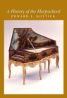 A History of the Harpsichord - Book