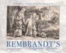 Rembrandt's Religious Prints : The Feddersen Collection at the Snite Museum of Art - Book