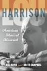 Lou Harrison : American Musical Maverick - Book