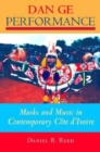 Dan Ge Performance : Masks and Music in Contemporary Cote d'Ivoire - eBook