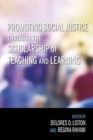 Promoting Social Justice through the Scholarship of Teaching and Learning - Book