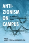 Anti-Zionism on Campus : The University, Free Speech, and BDS - eBook