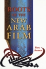 Roots of the New Arab Film - Book