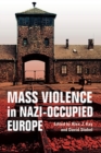 Mass Violence in Nazi-Occupied Europe - Book